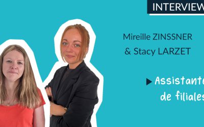 Interview croisée : Stacy et Mireille, assistantes en filiales
